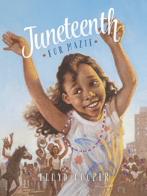 cover image of Juneteenth for Mazie